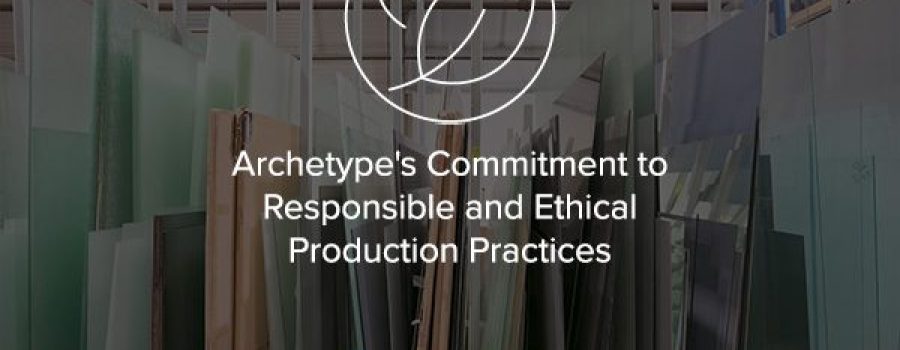 Archetype is committed to sustainable and ethical production of our custom laminated art glass